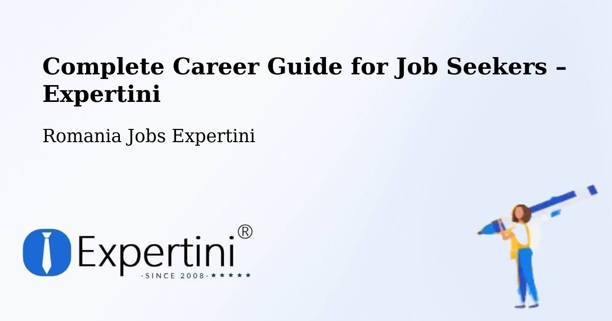 Career Guide for Job Seekers – Comuna Săcădat - Comuna Săcădat, Romania Jobs Expertini
