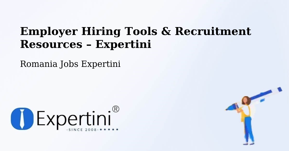 Employer Hiring Tools & Recruitment Resources – Comuna Săcădat - Comuna Săcădat, Romania Jobs Expertini