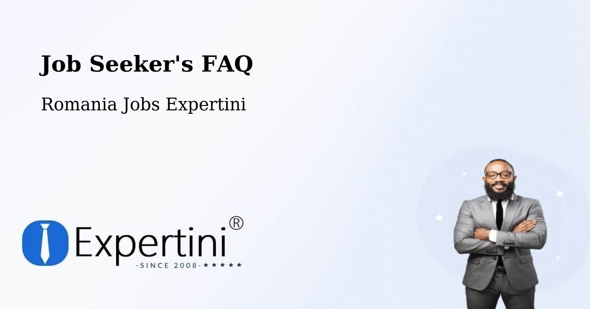 Job Seeker FAQ – Comuna Săcădat - Romania Jobs Expertini